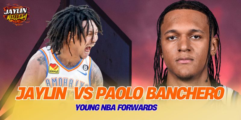 Jaylin Williams vs Paolo Banchero: Young NBA Forwards 1 Jaylin Williams vs Paolo Banchero: Young NBA Forwards